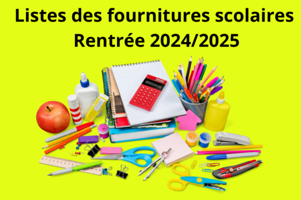 Listes fournitures scolaires rentrée 2024/2025